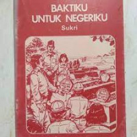 Image of Baktiku Untuk Negeriku