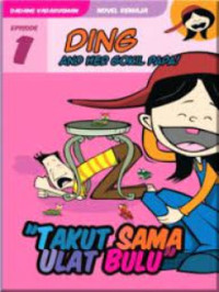 Image of Ding and Her Gokil Papa! : Takut Sama Ulat bulu