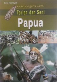 Image of Mengenal Tarian dan Seni Papua