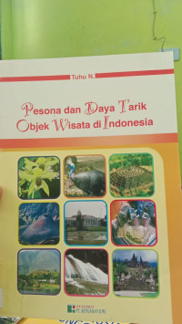 Image of Pesona Dan Daya Tarik Objek Wisata Di Indonesia