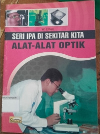 Image of Seri IPA di Sekitar Kita : Alat-Alat Optik